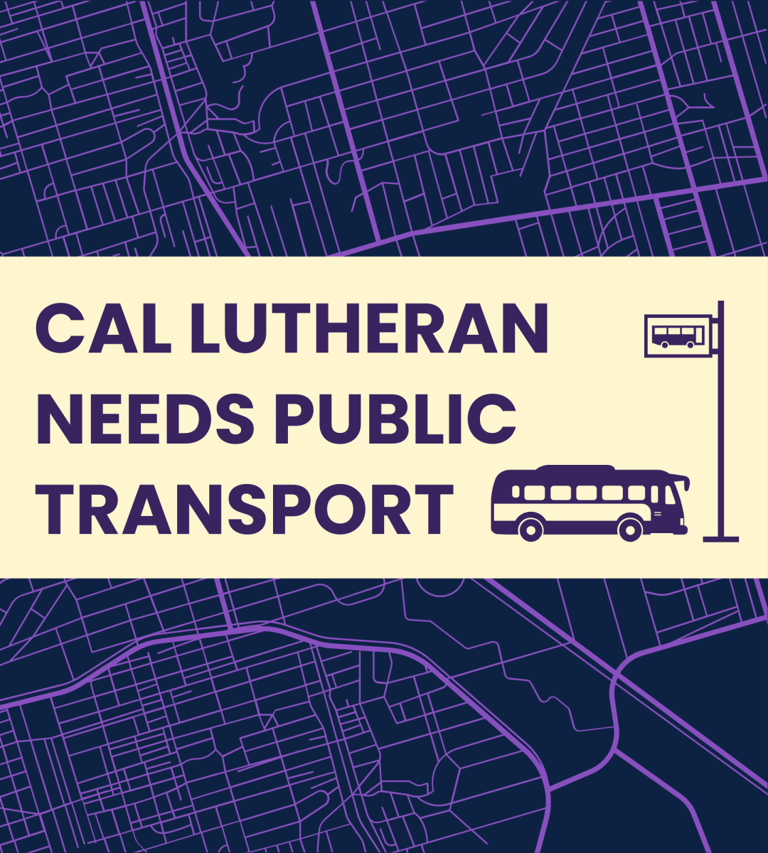 Cal Lutheran Students Need Better Access To Public Transit