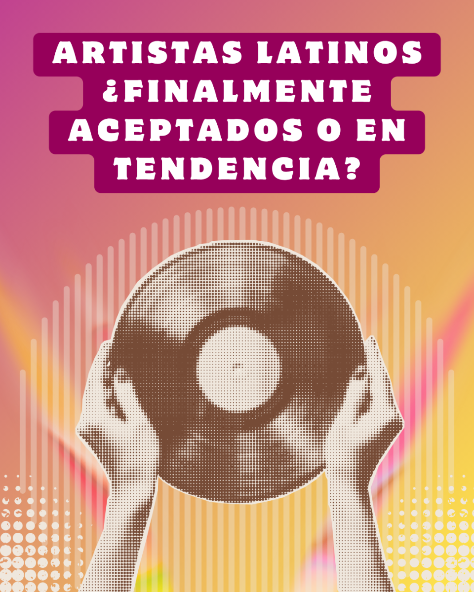 Artistas Latinos: ¿Aceptados O En Tendencia?